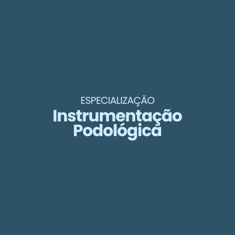 curso-instrumentacao-podologica-instituto-escola-belart